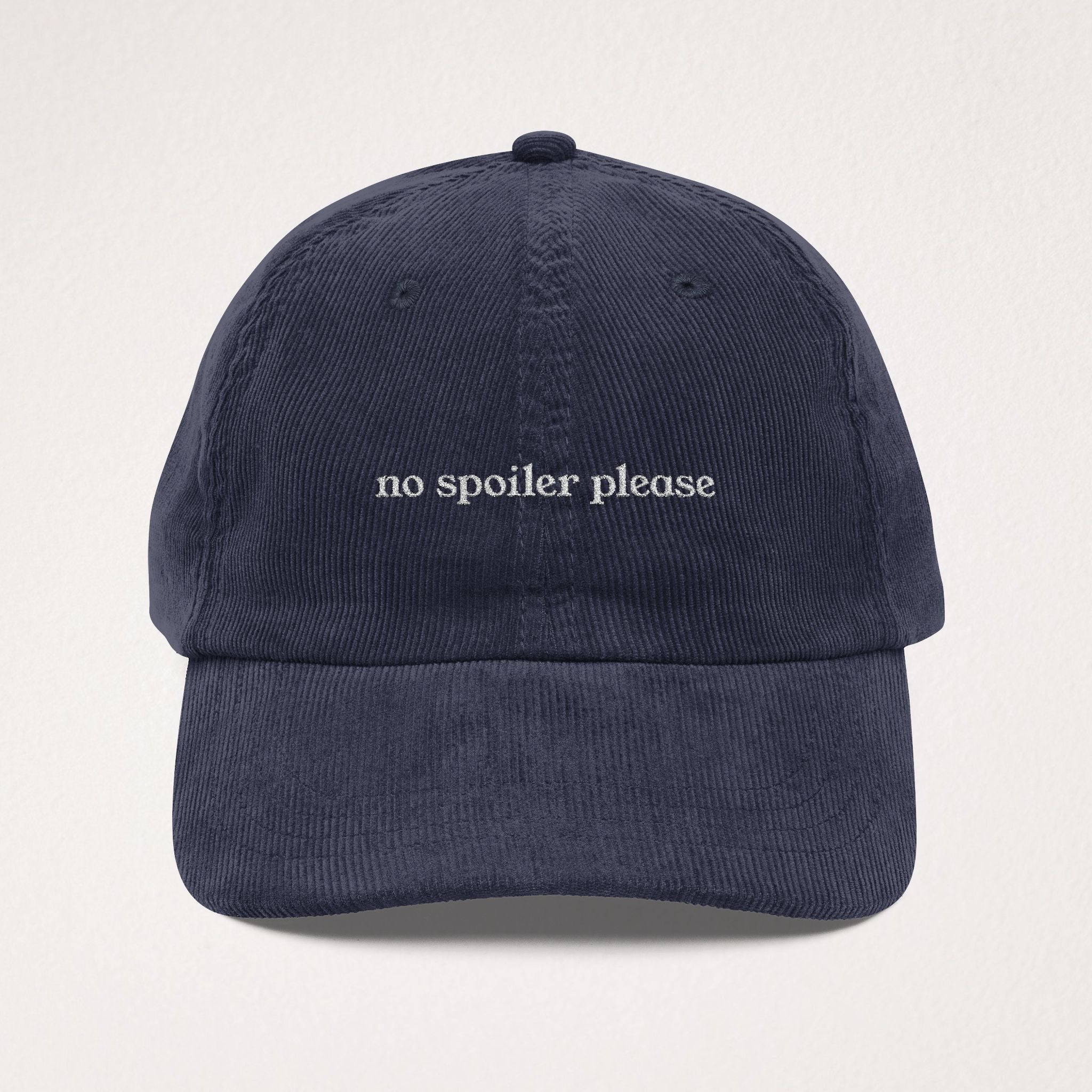 No Spoiler Please Hat - Movie Lover Corduroy Hat