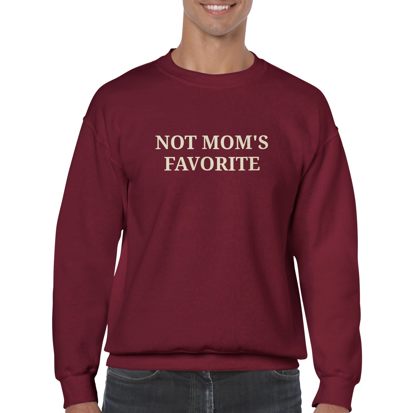 NOT MOM'S FAVORITE Unisex Crewneck Sweatshirt