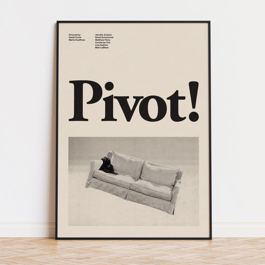 A minimalist mid century modern art print featuring the word "pivot" from the television series friends in black and white